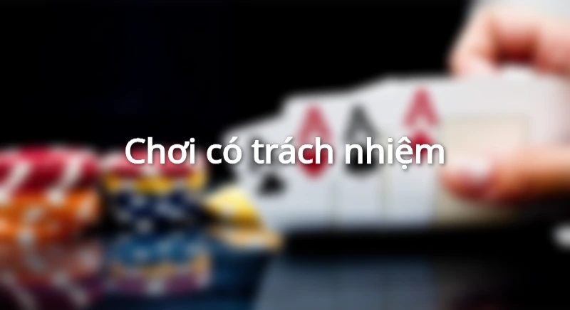 Chơi có trách nhiệm